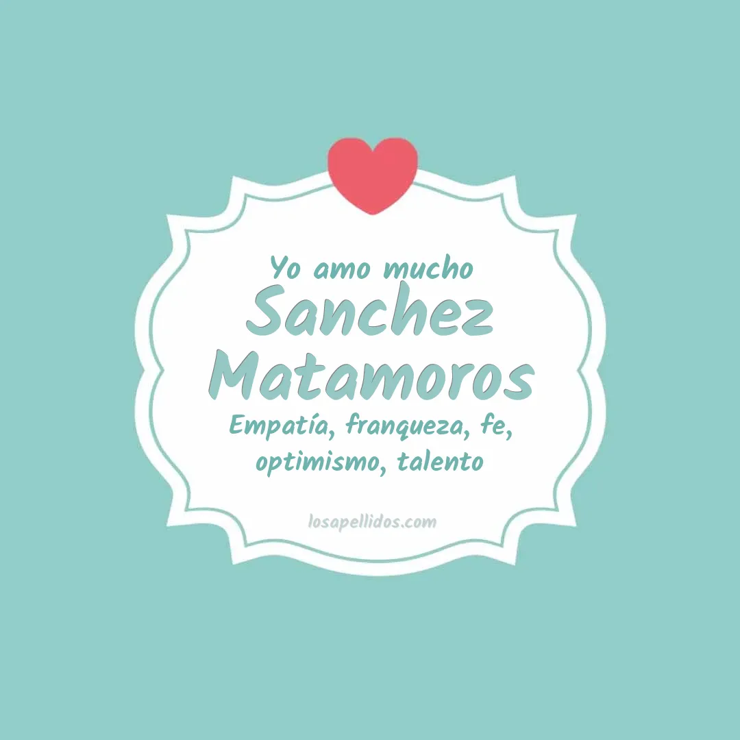 Yo amo mucho Sanchez matamoros