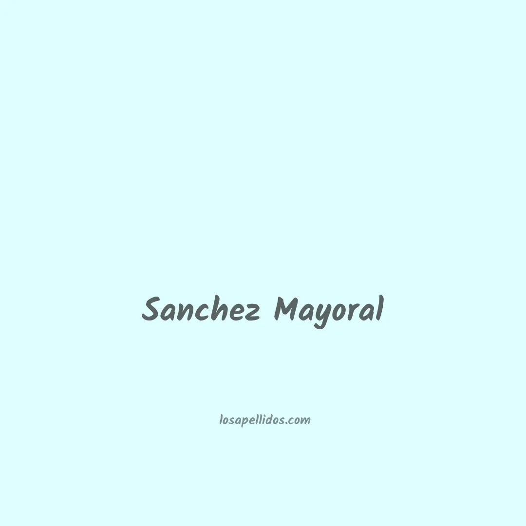 Sanchez mayoral en chino
