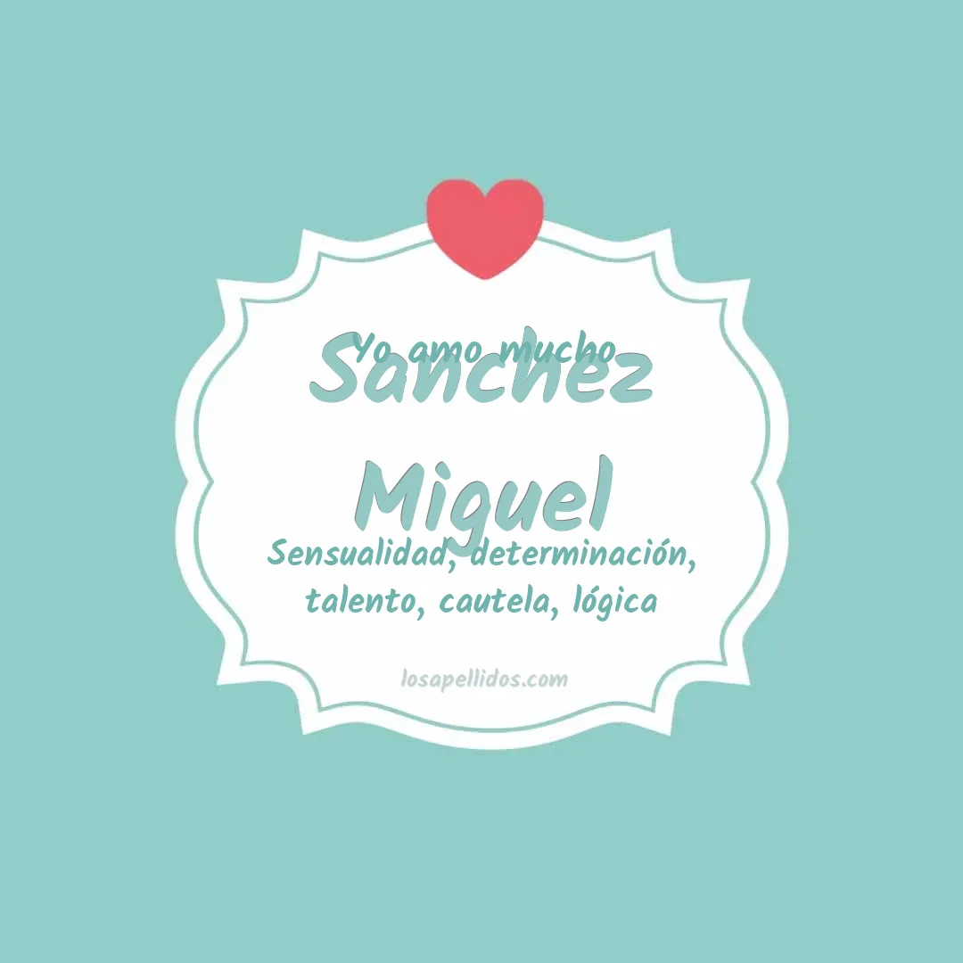 Yo amo mucho Sanchez miguel