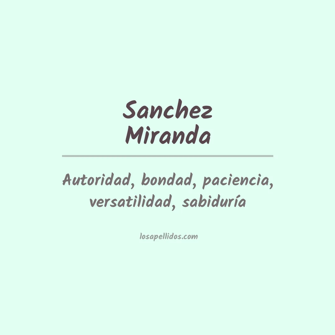 Significado del Apellido Sanchez miranda