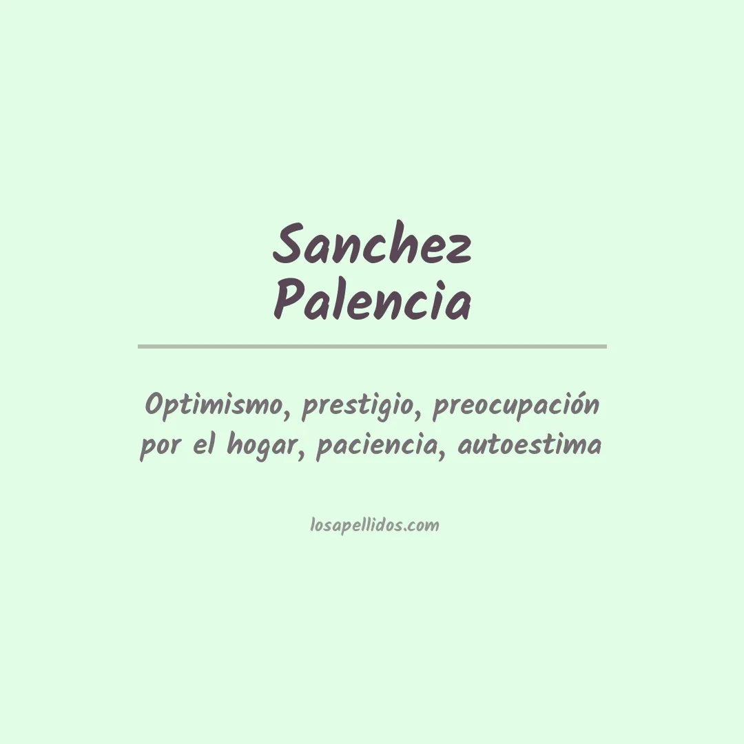 Significado del Apellido Sanchez palencia