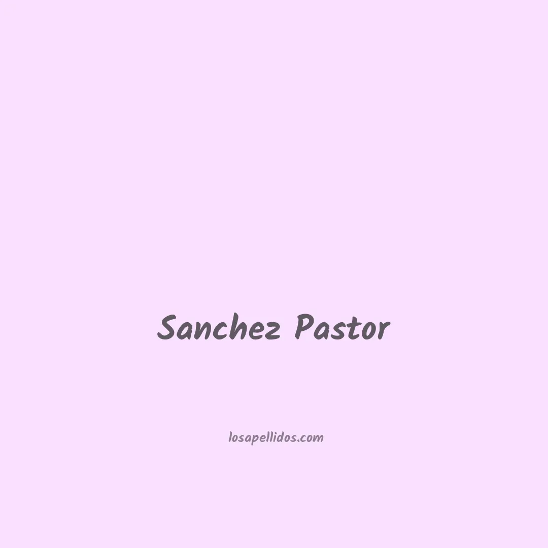 Sanchez pastor en chino