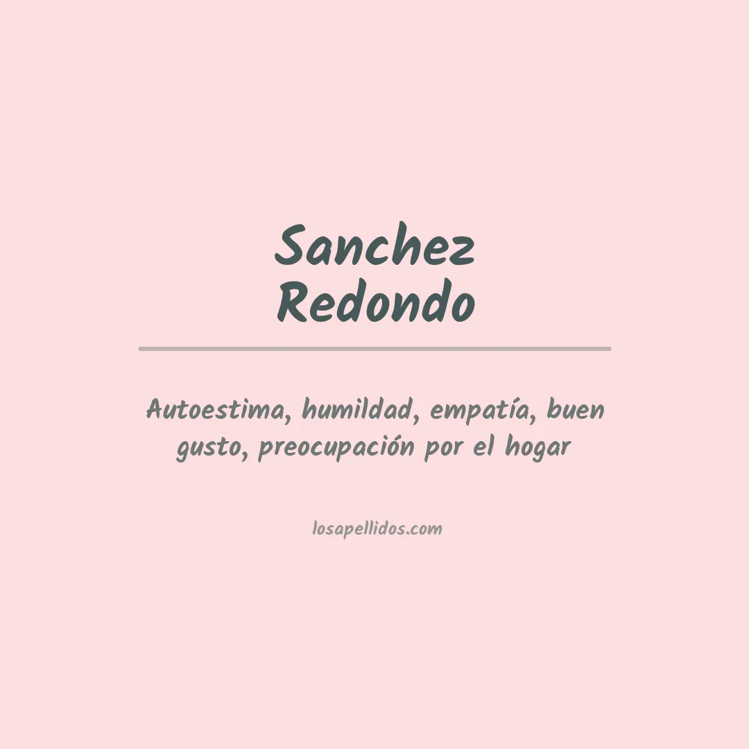 Significado del Apellido Sanchez redondo