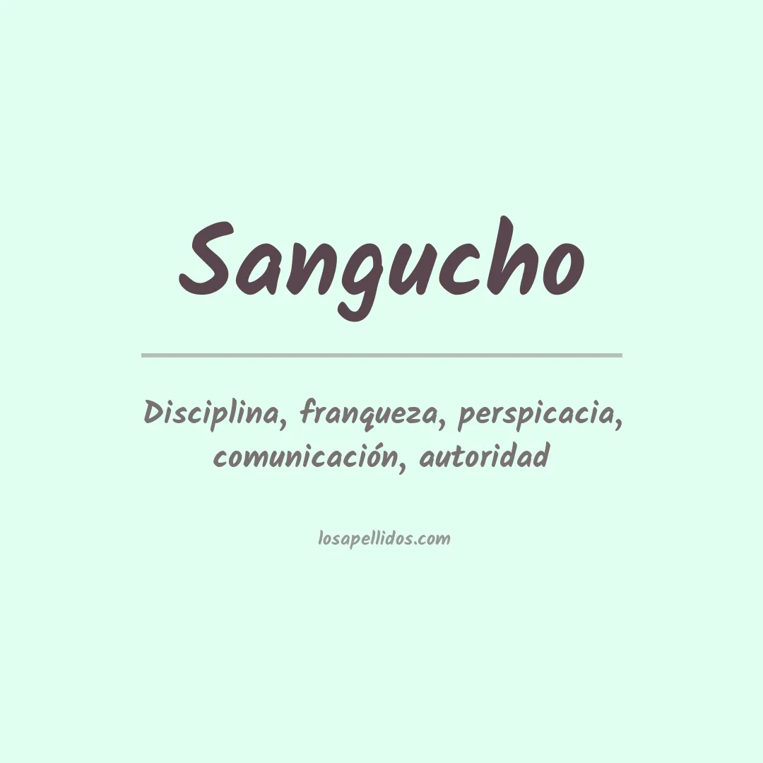 Significado del Apellido Sangucho