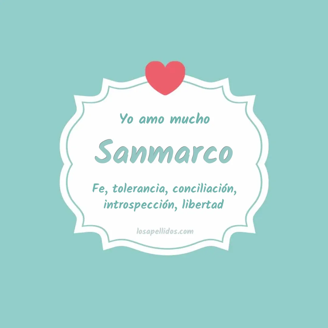Yo amo mucho Sanmarco