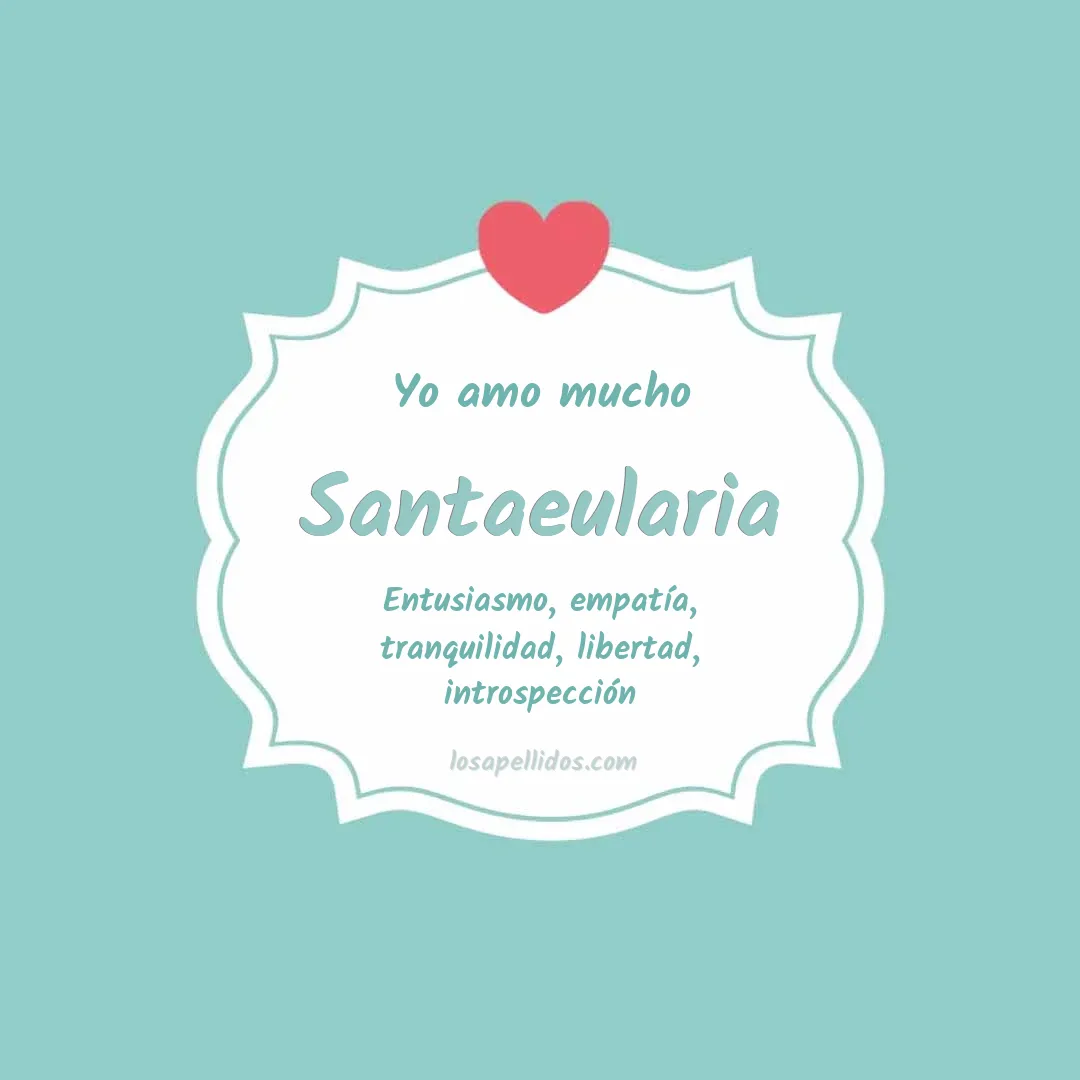 Yo amo mucho Santaeularia