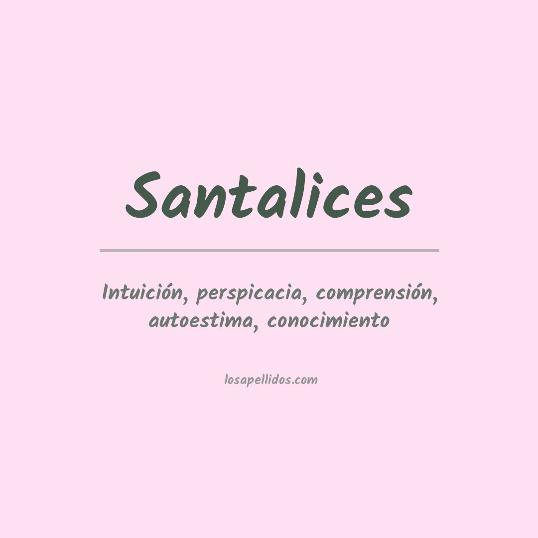 Significado del Apellido Santalices