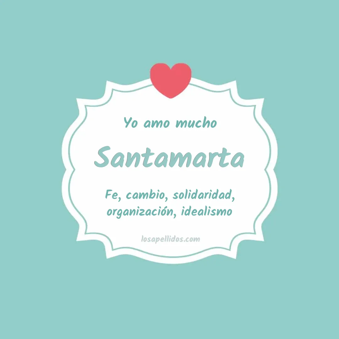 Yo amo mucho Santamarta