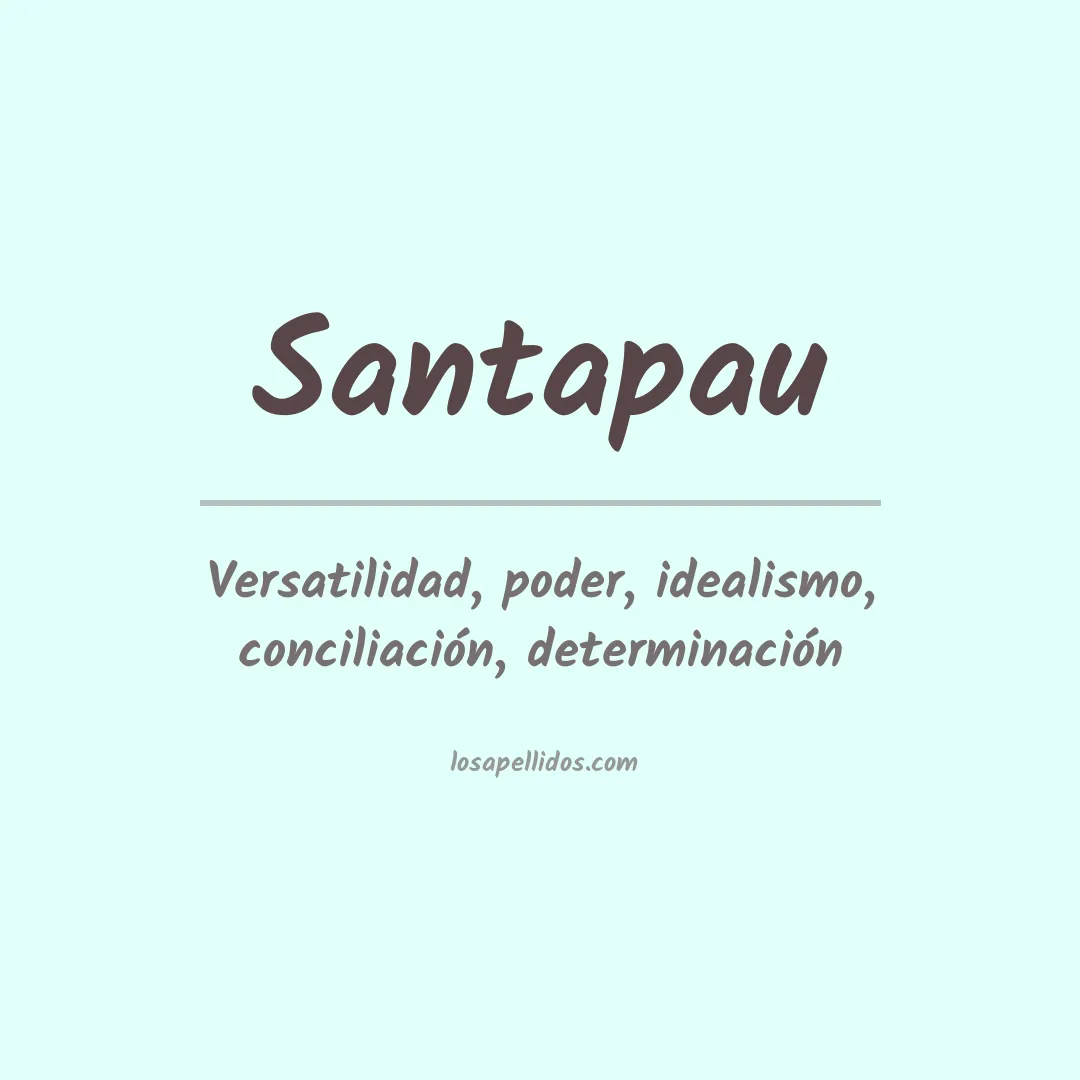 Significado del Apellido Santapau