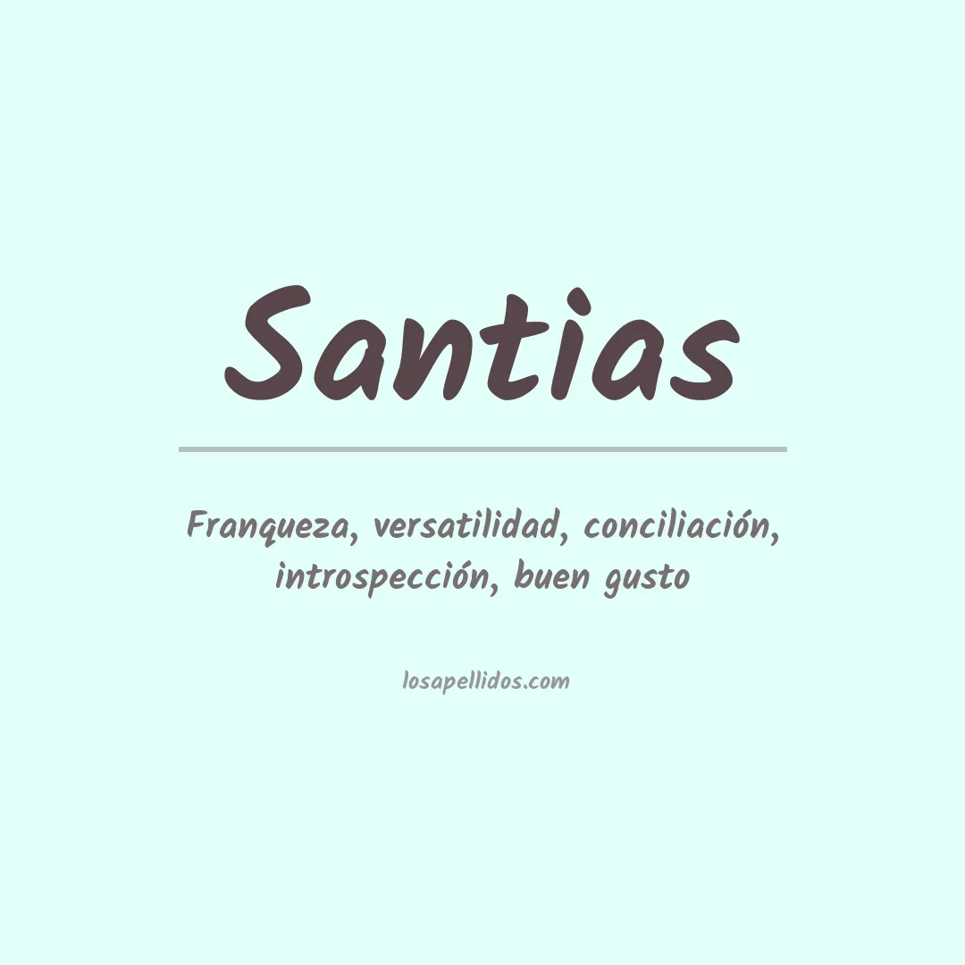 Significado del Apellido Santias