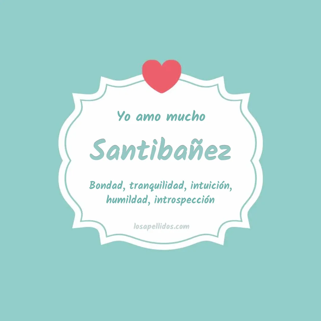 Yo amo mucho Santibañez