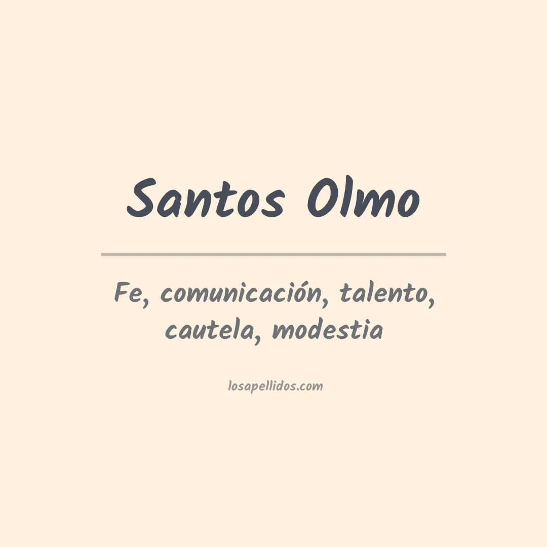 Significado del Apellido Santos olmo