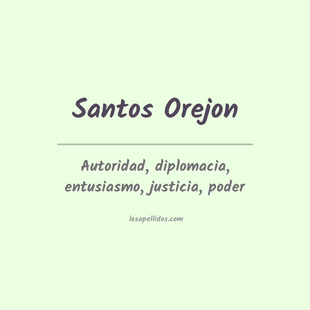 Significado del Apellido Santos orejon