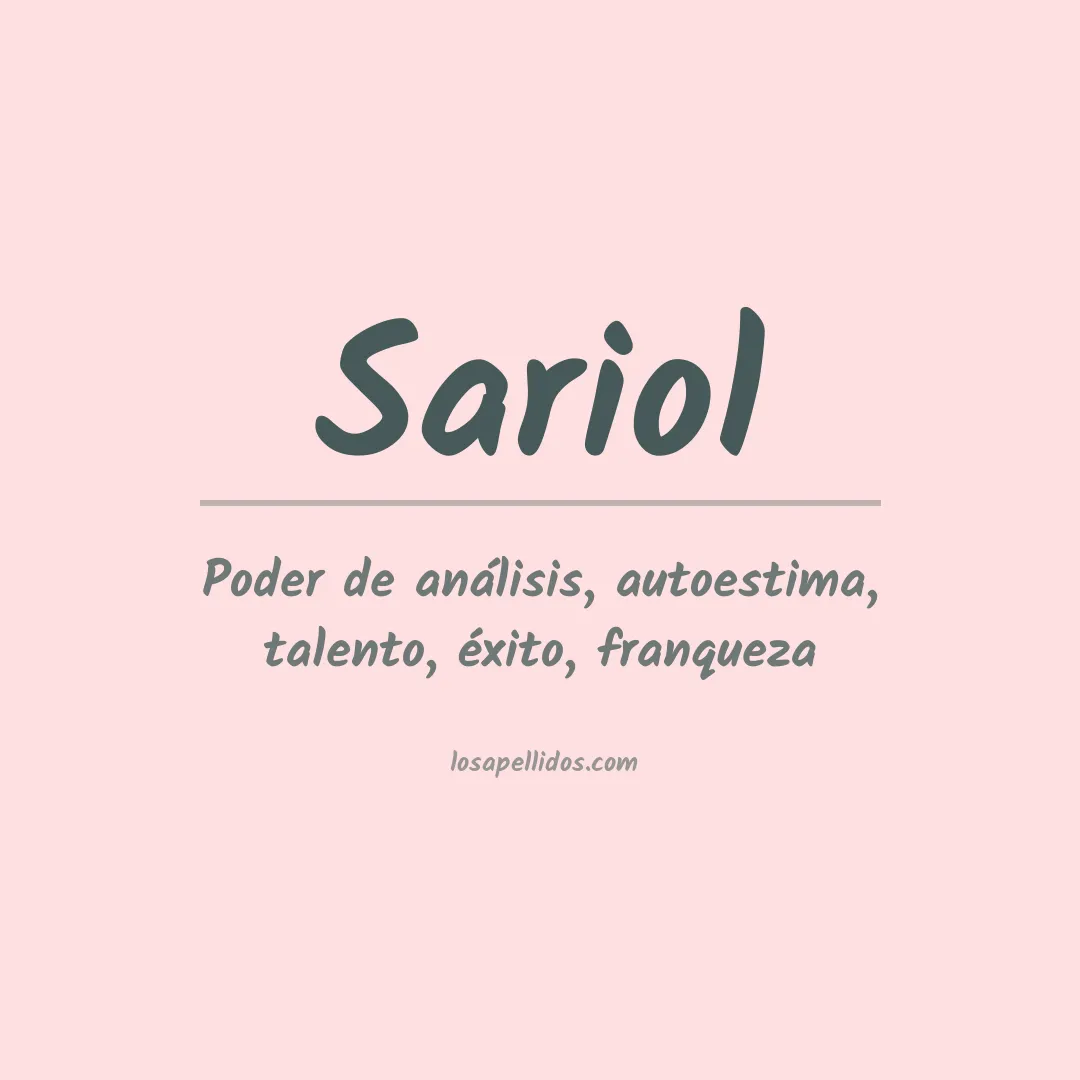 Significado del Apellido Sariol
