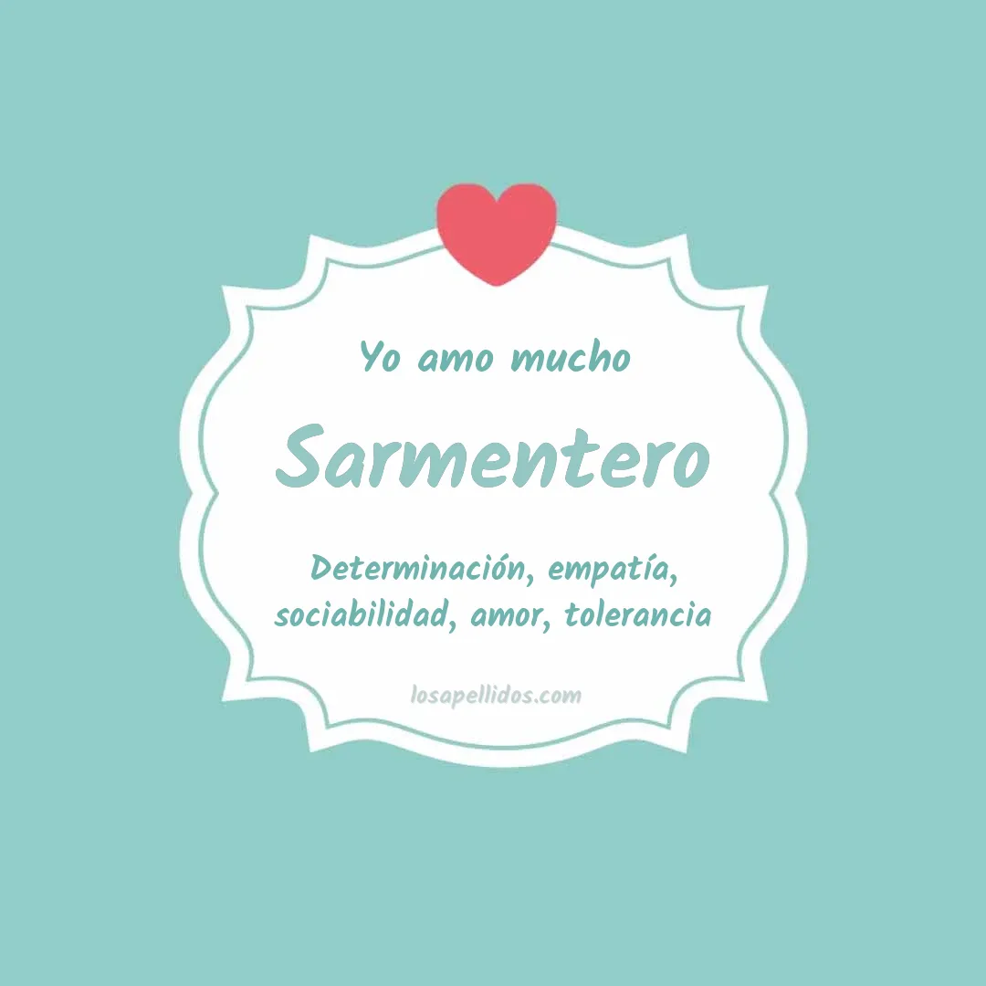 Yo amo mucho Sarmentero