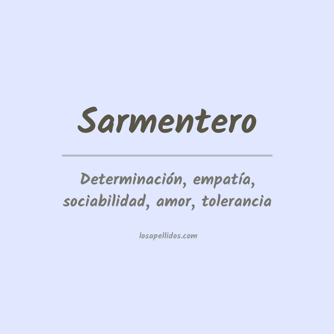 Significado del Apellido Sarmentero