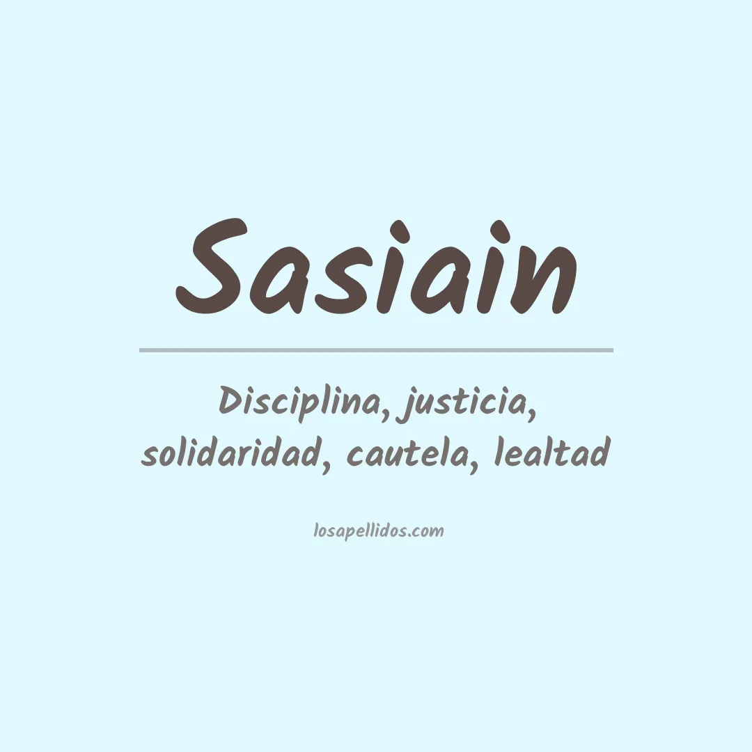 Significado del Apellido Sasiain