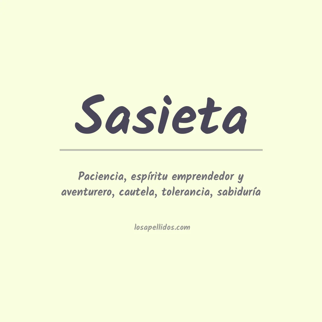 Significado del Apellido Sasieta