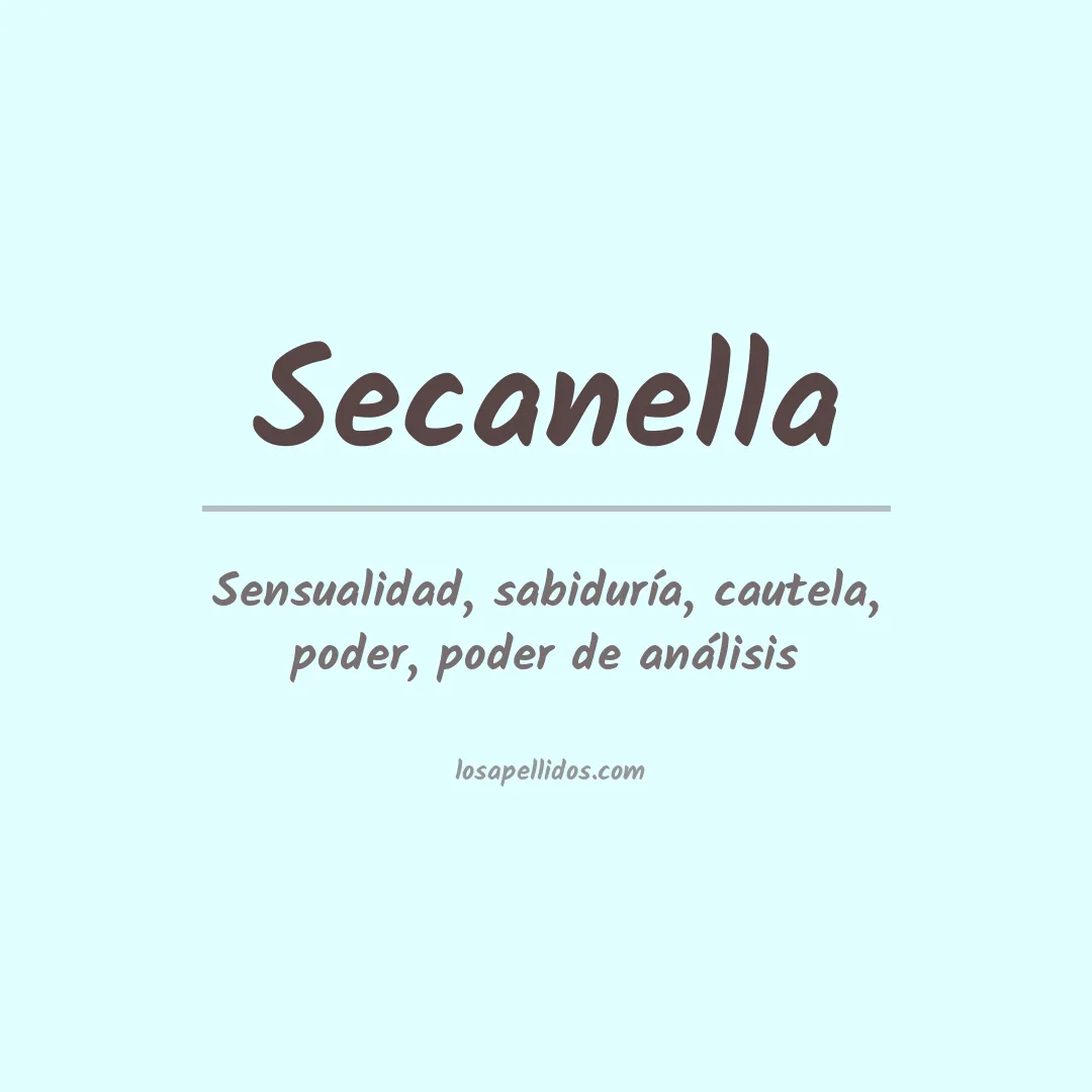 Significado del Apellido Secanella