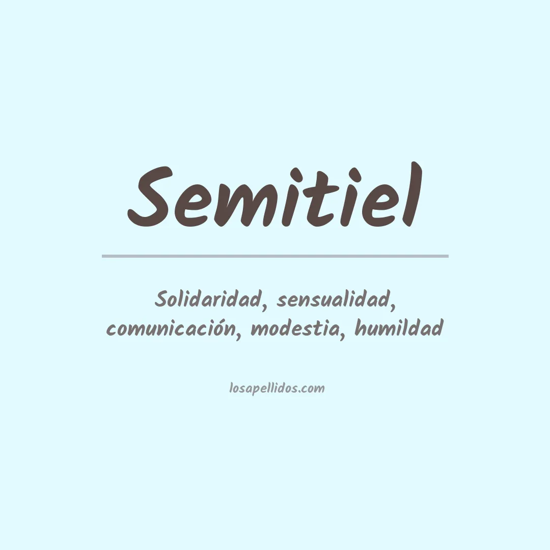 Significado del Apellido Semitiel