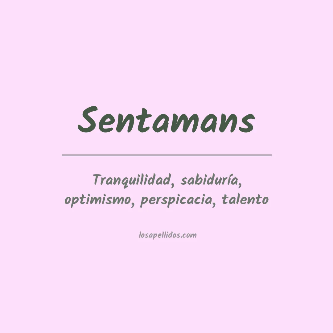 Significado del Apellido Sentamans