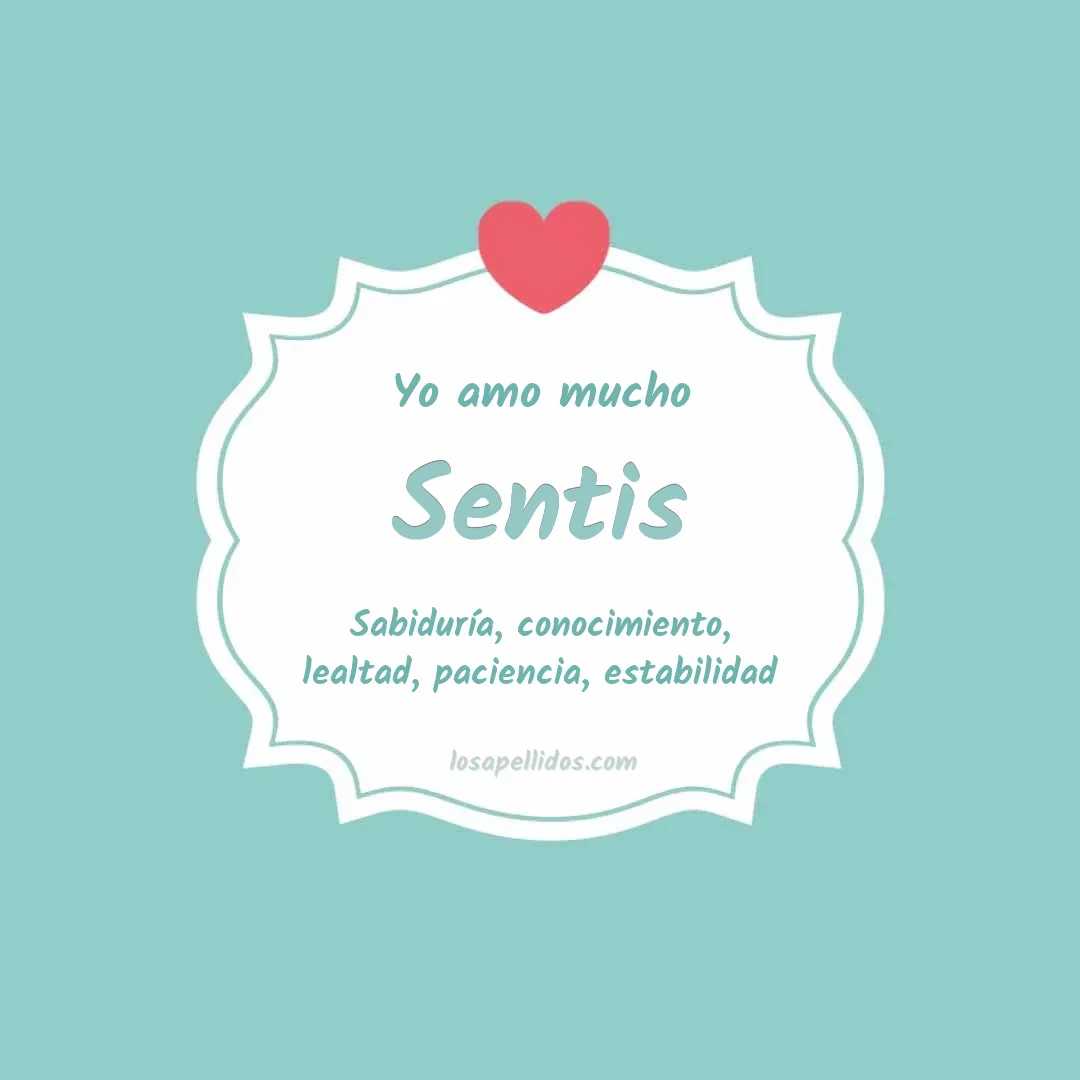 Yo amo mucho Sentis