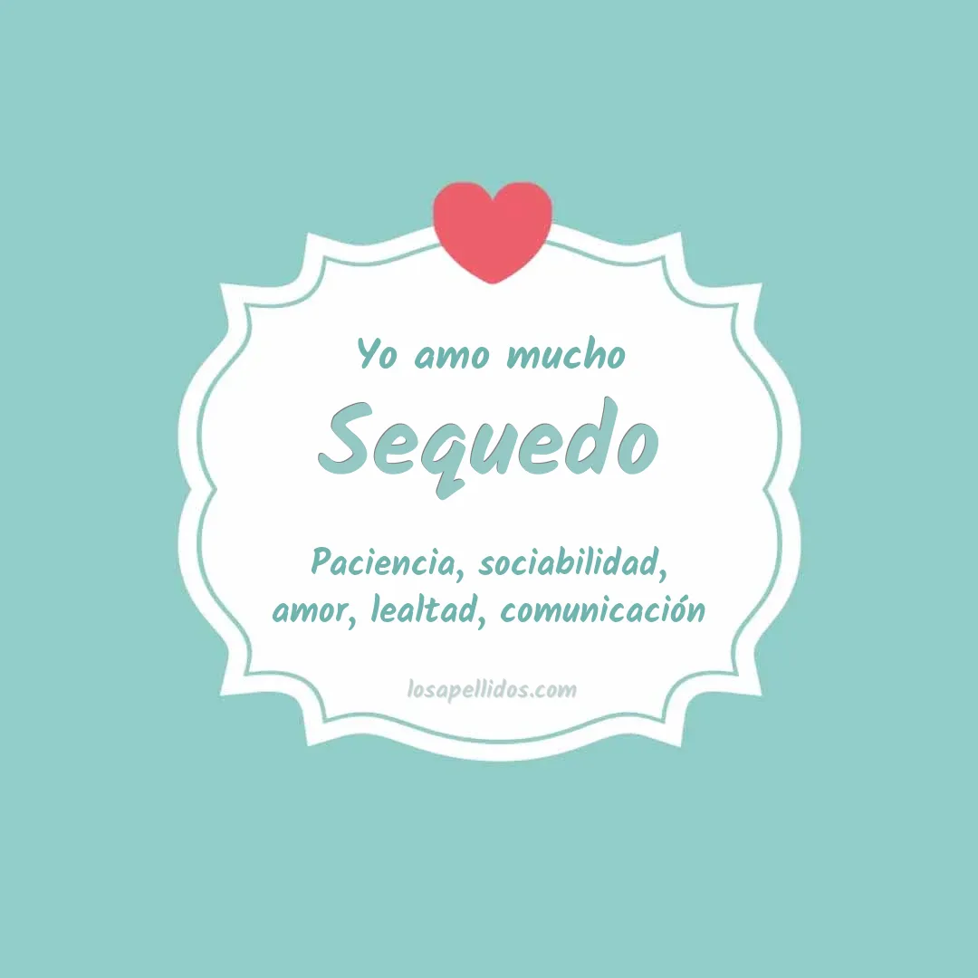 Yo amo mucho Sequedo