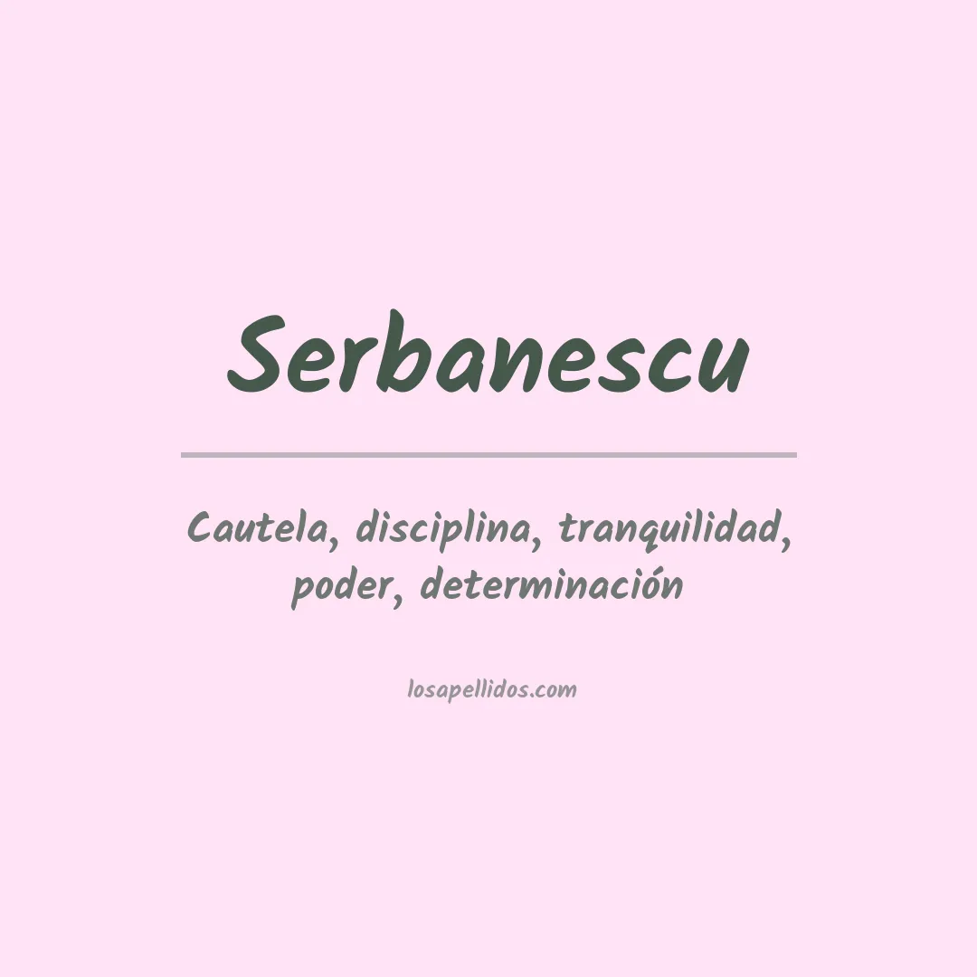 Apellido Serbanescu