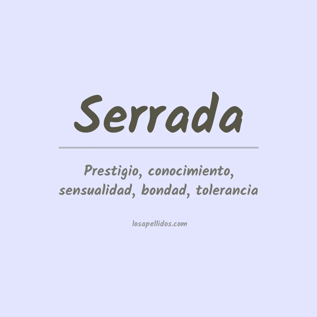 Significado del Apellido Serrada
