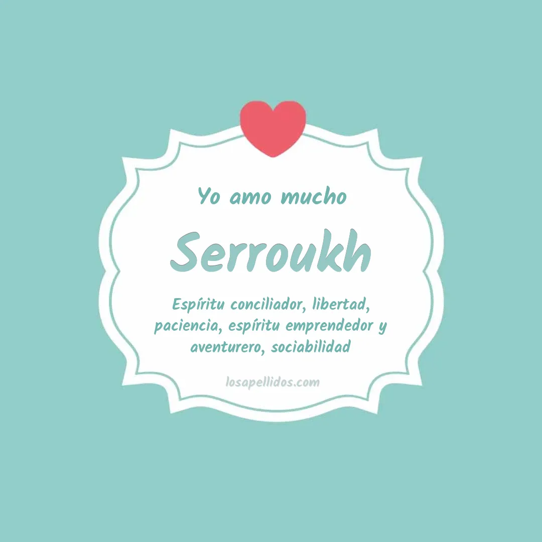 Yo amo mucho Serroukh