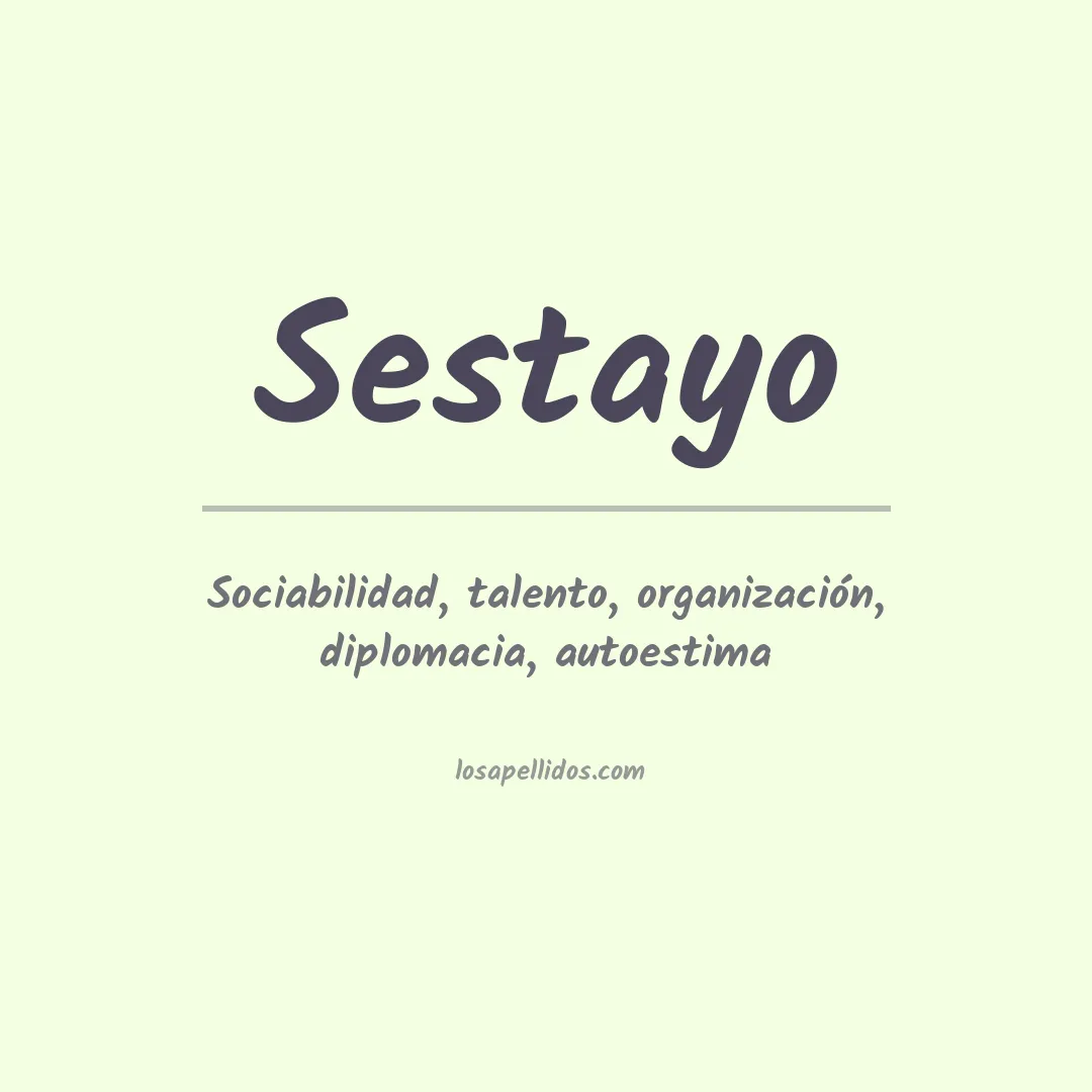 Significado del Apellido Sestayo