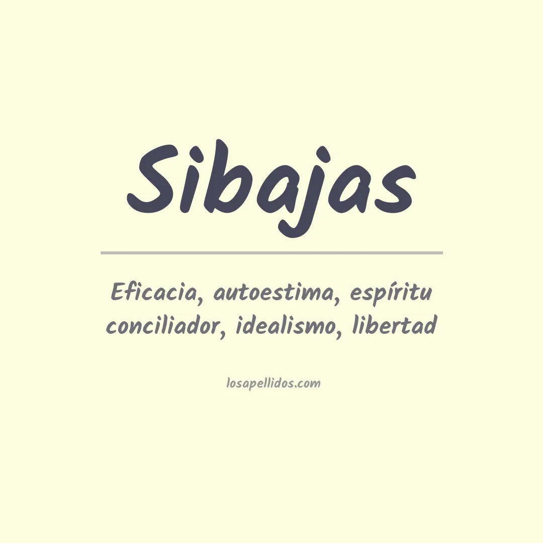 Significado del Apellido Sibajas