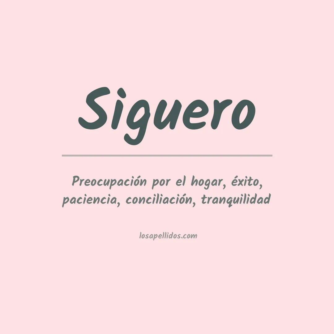 Significado del Apellido Siguero