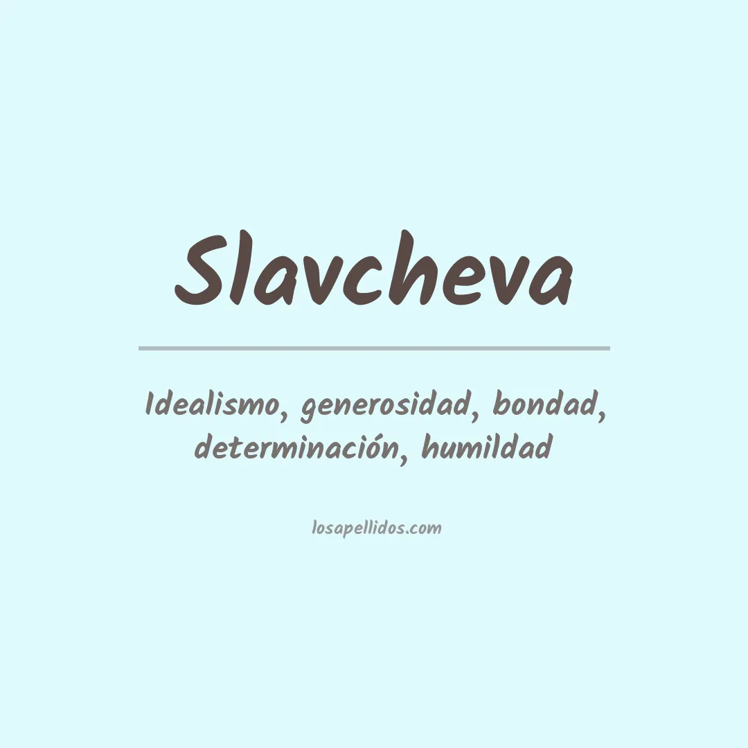 Apellido Slavcheva