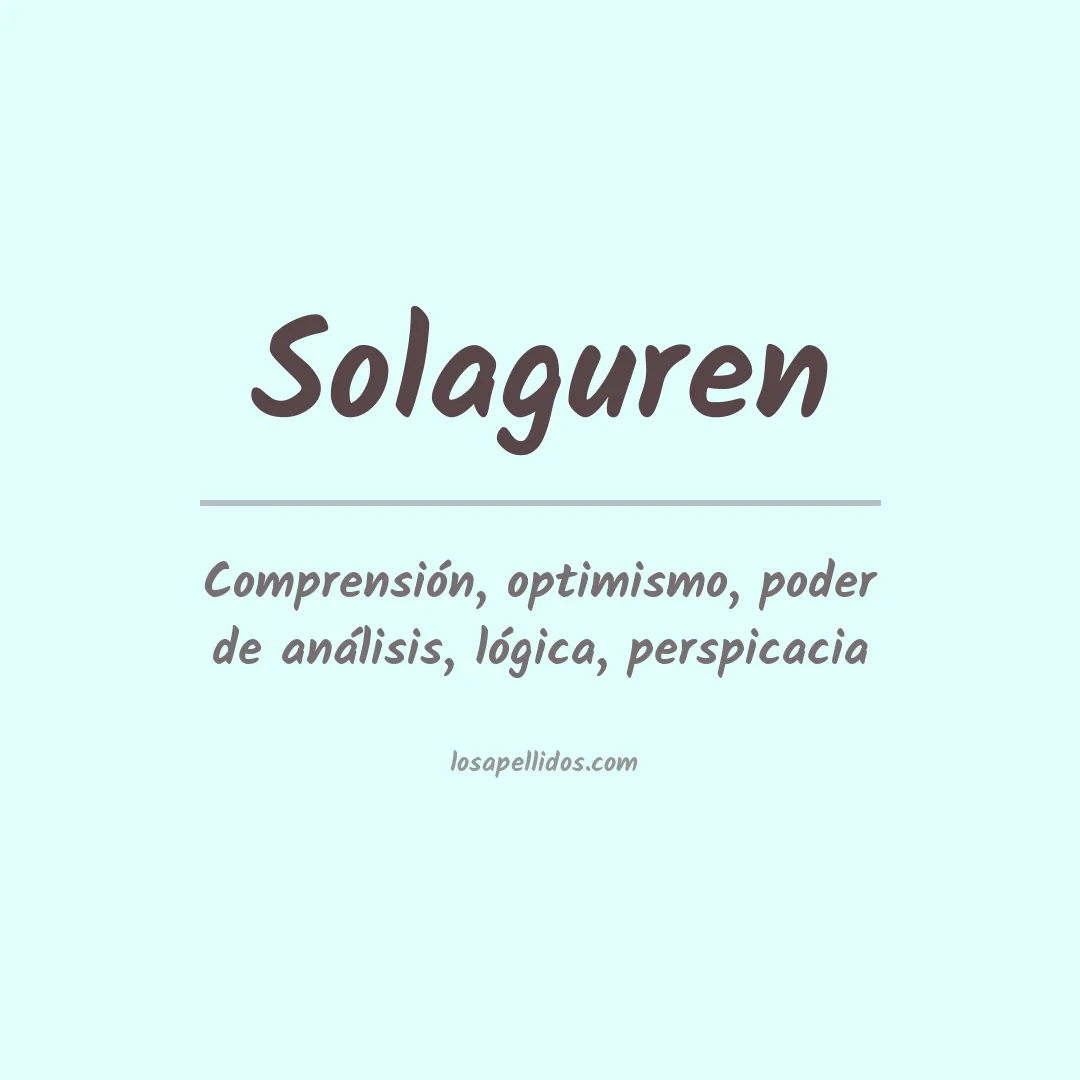 Significado del Apellido Solaguren