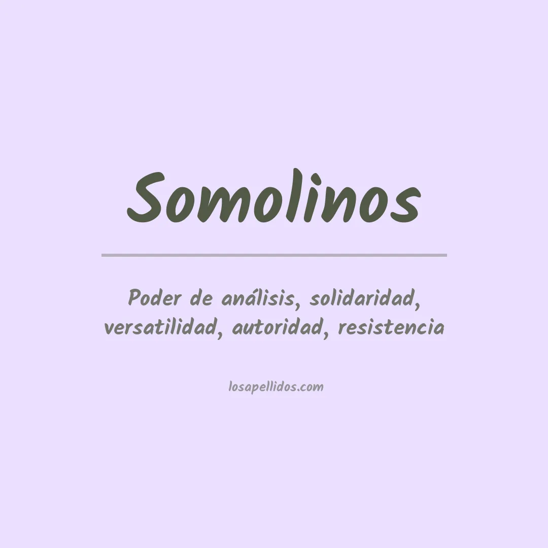 Significado del Apellido Somolinos