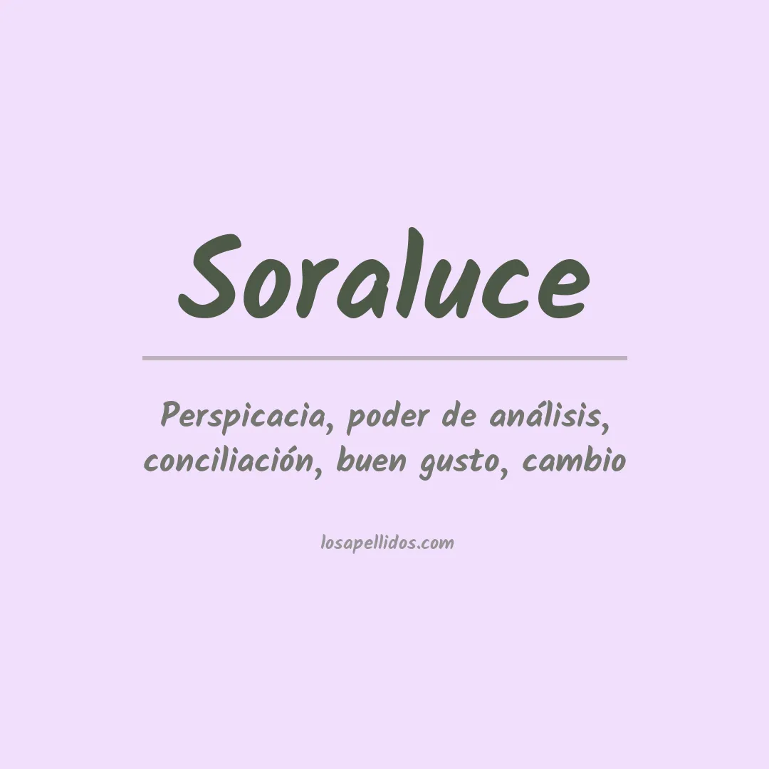 Significado del Apellido Soraluce