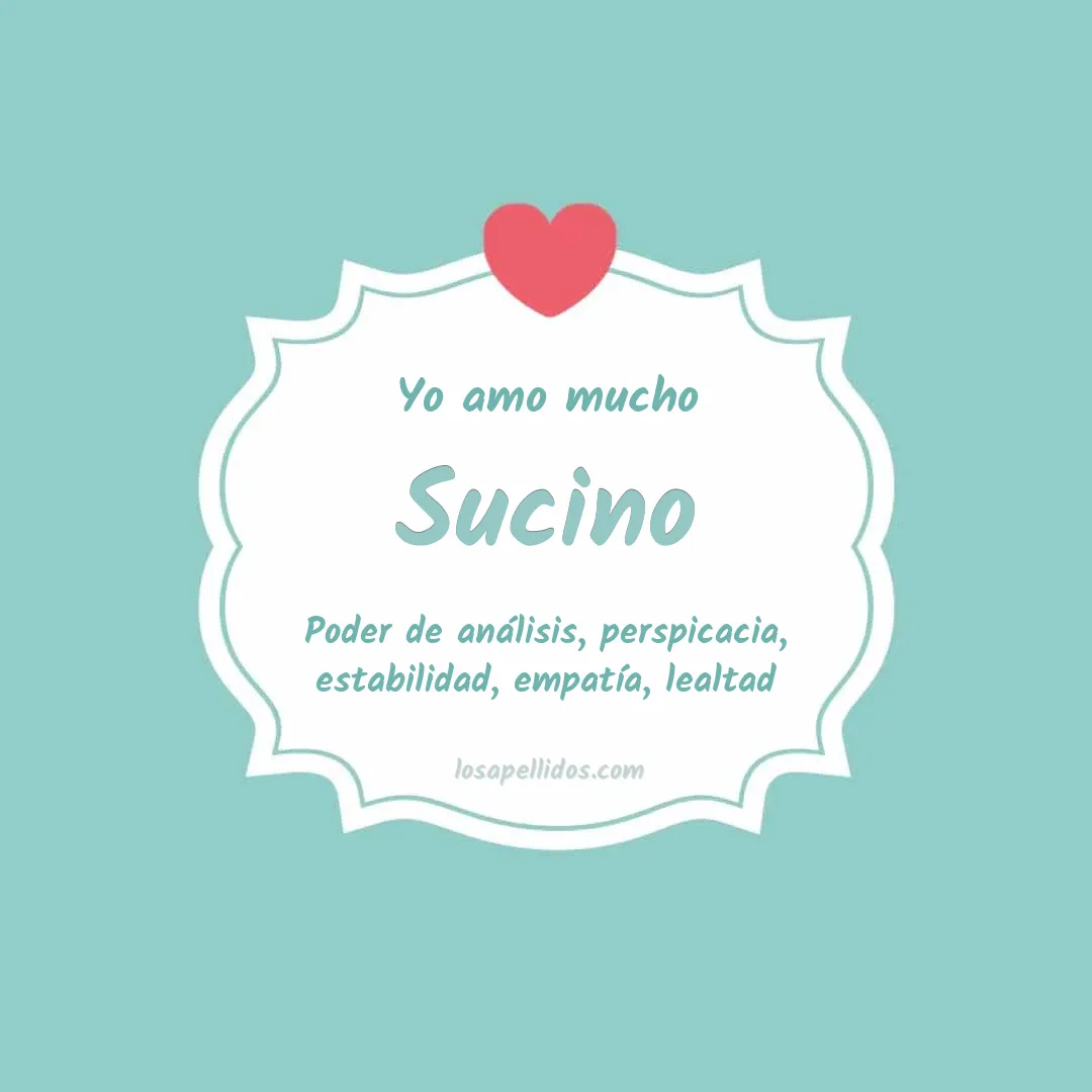 Yo amo mucho Sucino