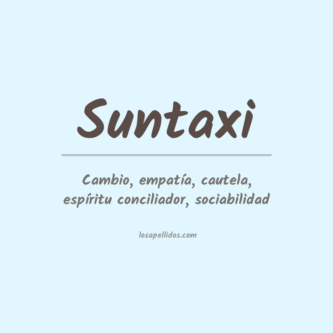 Significado del Apellido Suntaxi