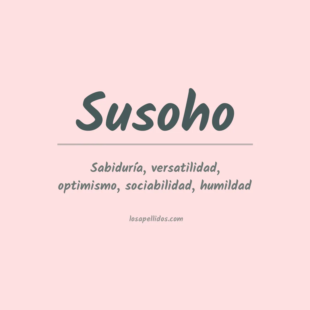 Significado del Apellido Susoho