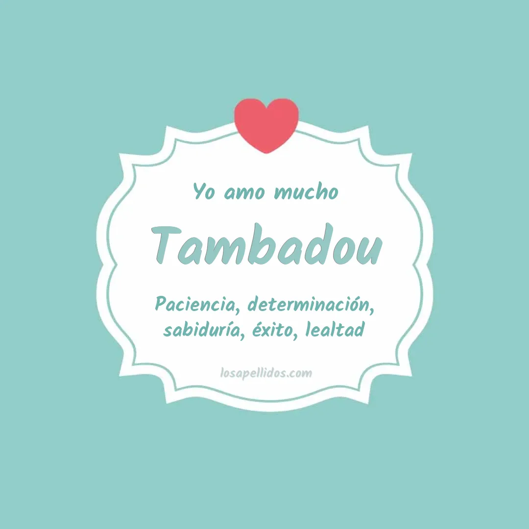 Yo amo mucho Tambadou