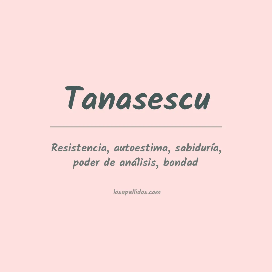 Apellido Tanasescu