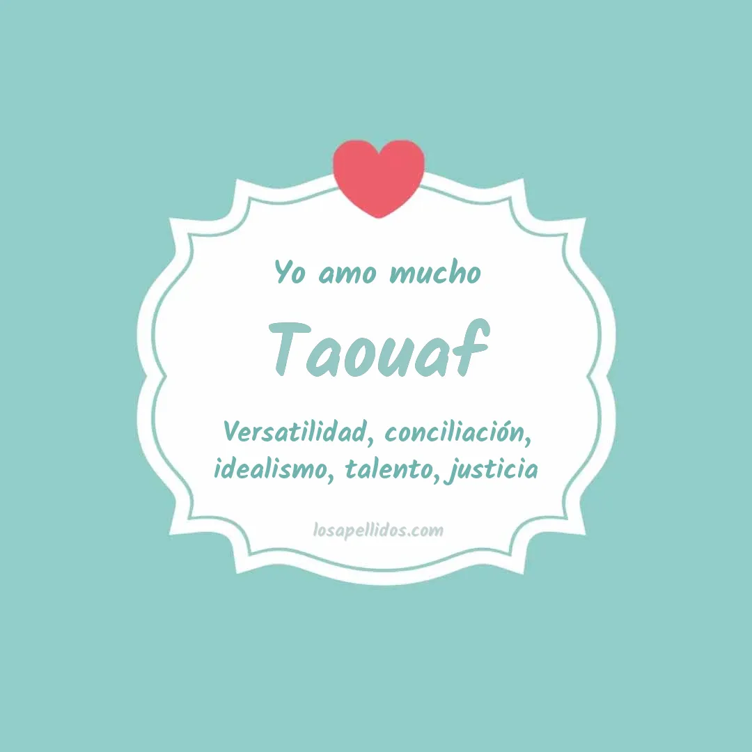 Yo amo mucho Taouaf