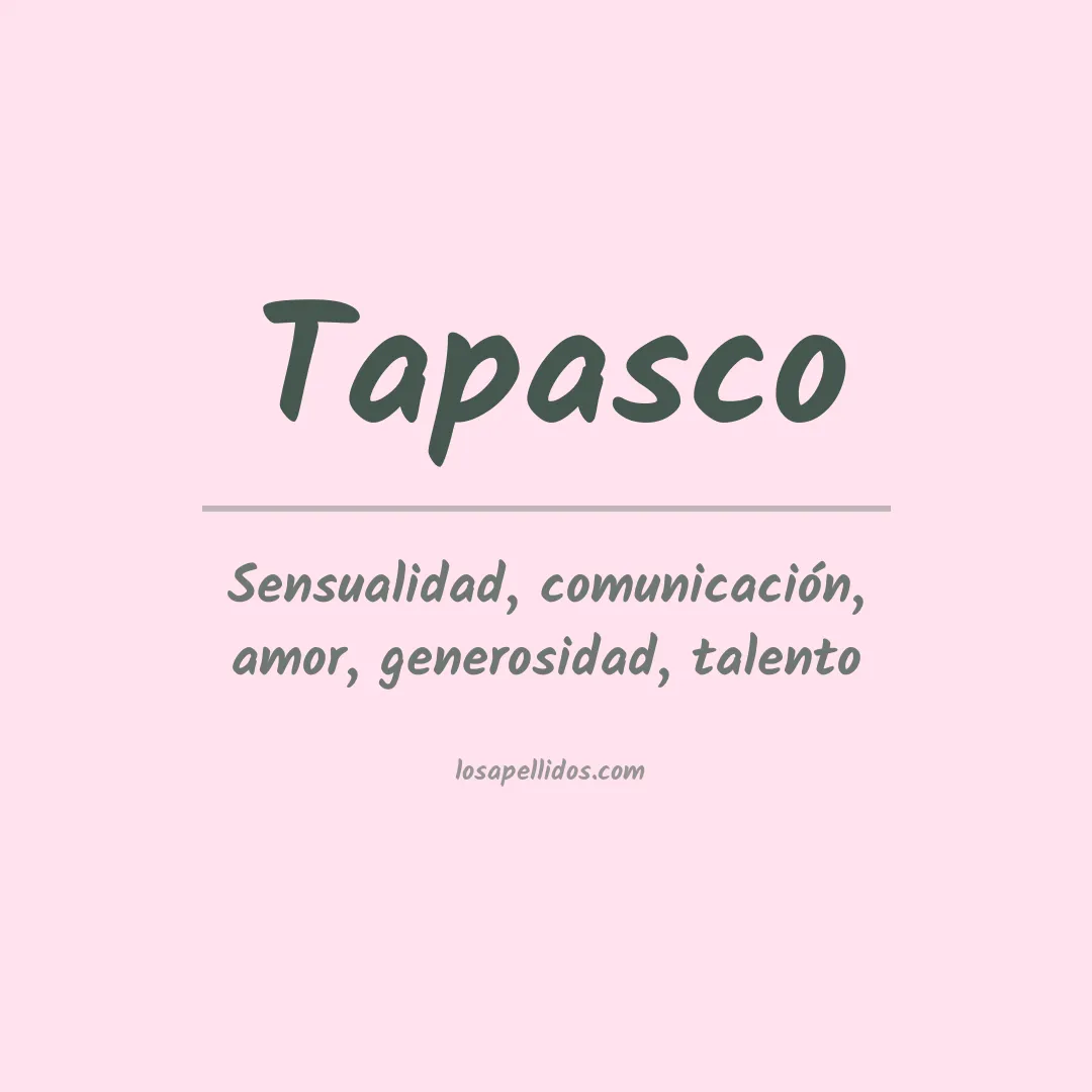 Significado del Apellido Tapasco