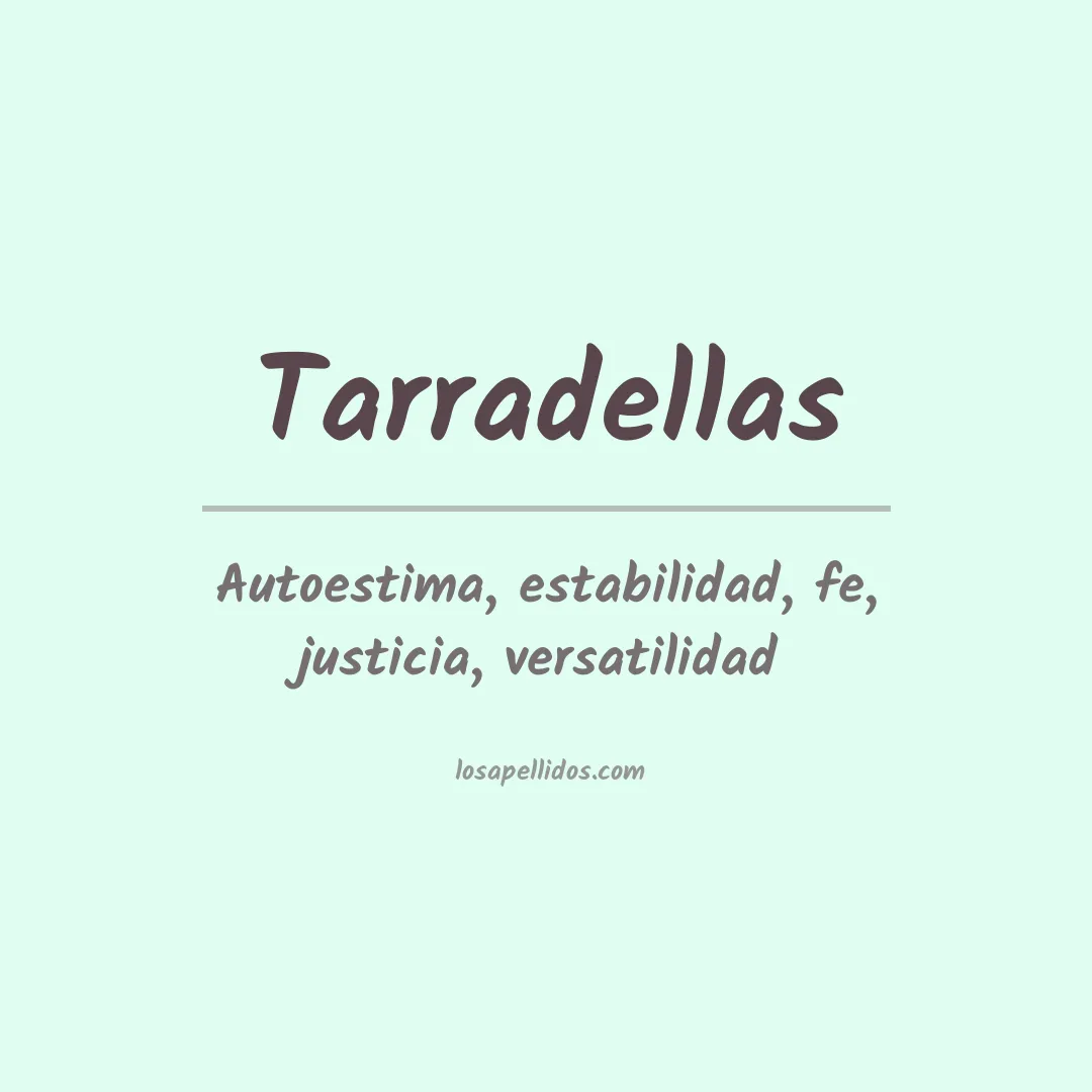 Significado del Apellido Tarradellas