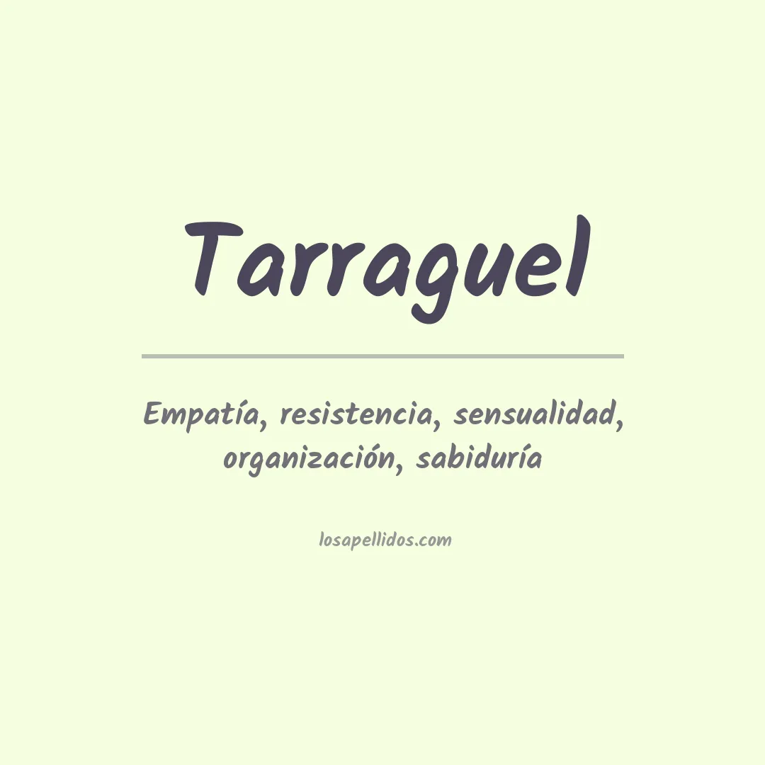 Significado del Apellido Tarraguel