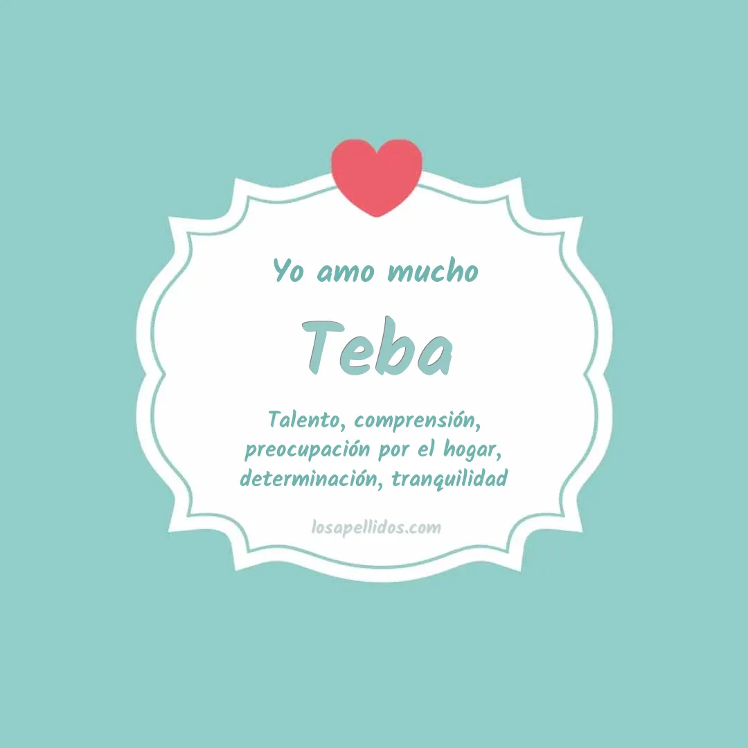 Yo amo mucho Teba