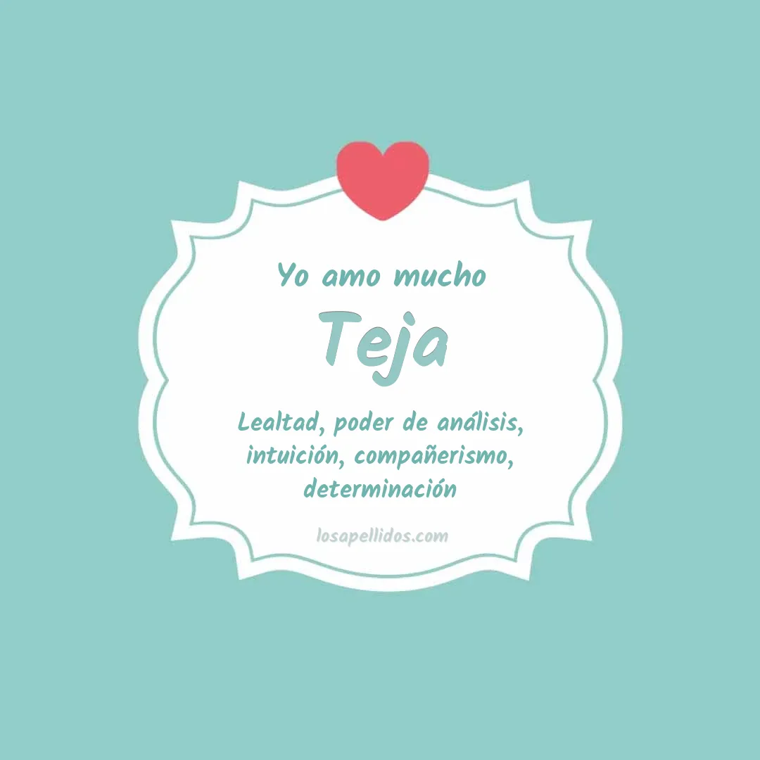 Yo amo mucho Teja