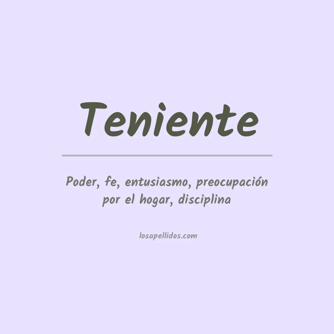 Significado del Apellido Teniente