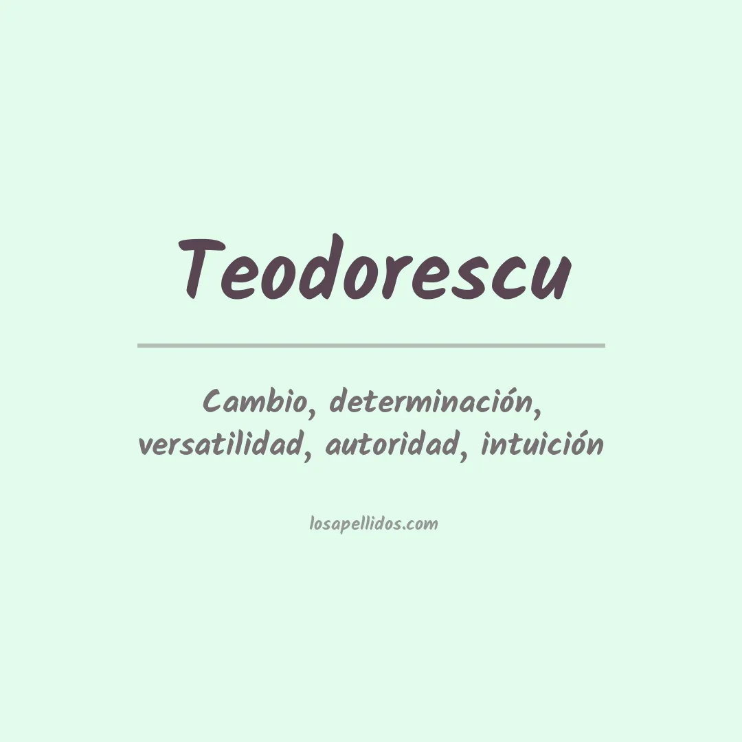 Apellido Teodorescu